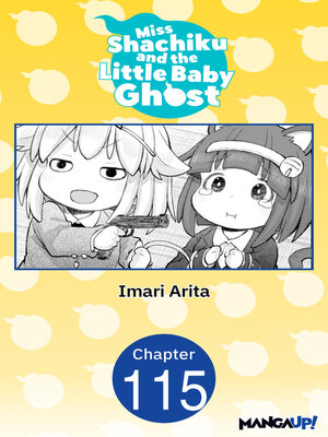 cover image of Miss Shachiku and the Little Baby Ghost #115